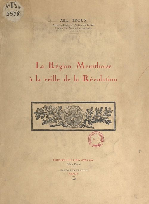 Couverture ebook de La région meurthoise à la veille de la Révolution, de Albert Troux