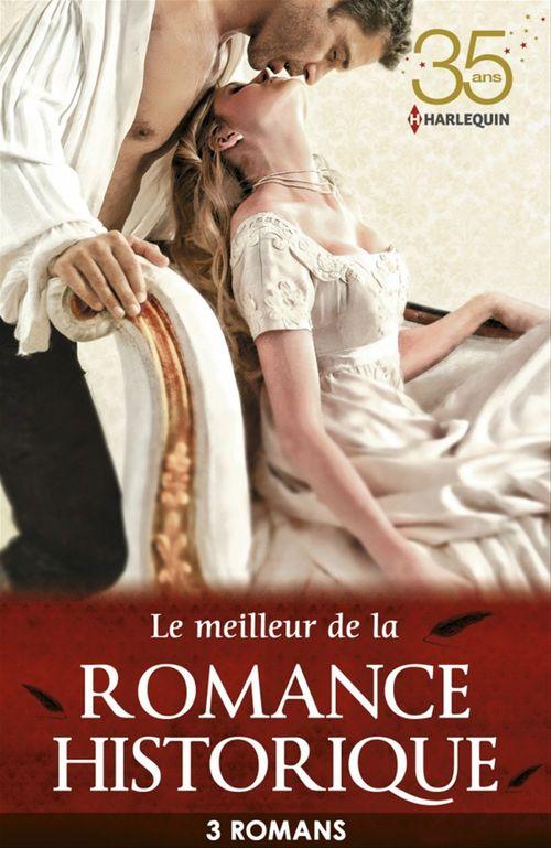 ebook cover of Le meilleur de la romance historique, by Collectif