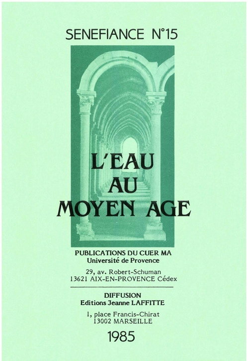 Couverture ebook de L´eau au Moyen Âge, de Jean Arrouye, Jean Batany, Jeanne Battesti-Pelegrin, Roger Bellon, Marie-Madeleine Castellani, Régine Colliot, Michel-Ma