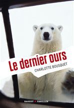 Couverture ebook de Le dernier ours, de Charlotte Bousquet