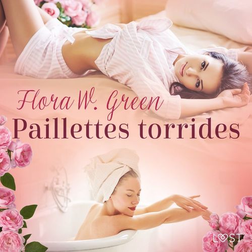 Couverture audiobook de Paillettes torrides - Une nouvelle érotique, de Flora W. Green