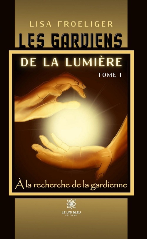 Couverture ebook de À la recherche de la gardienne - Tome 1, de Lisa Froeliger