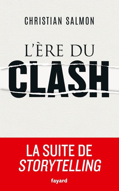 Couverture ebook de L'Ere du clash, de Christian Salmon