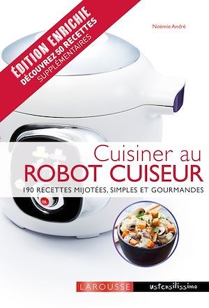Couverture ebook de Cuisiner au robot cuiseur, de Noëmie André