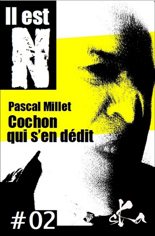 ebook cover of Cochon qui s'en dédit #02, by Pascal Millet