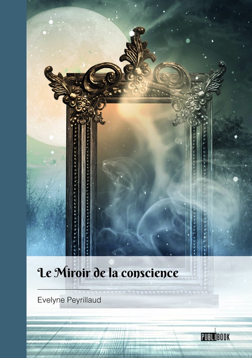 ebook cover of Le Miroir de la conscience, by Evelyne Peyrillaud