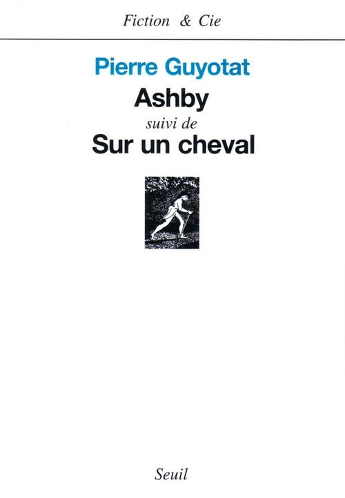 Couverture ebook de Ashby. Suivi de : Sur un cheval, de Pierre Guyotat