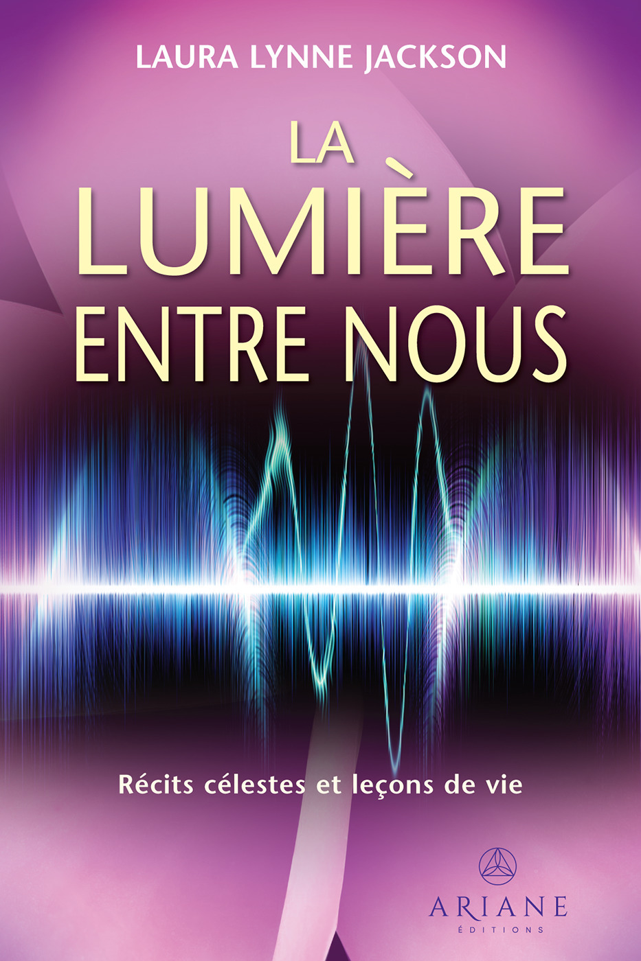 Couverture ebook de La lumière entre nous, de Laura Lynne Jackson