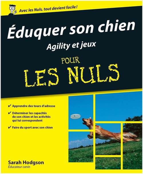 Couverture ebook de Eduquer son chien - Agility et jeux pour les nuls, de Sarah Hodgson