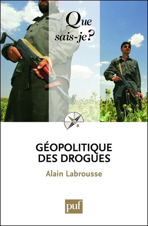 ebook cover of Géopolitique des drogues, by Alain Labrousse