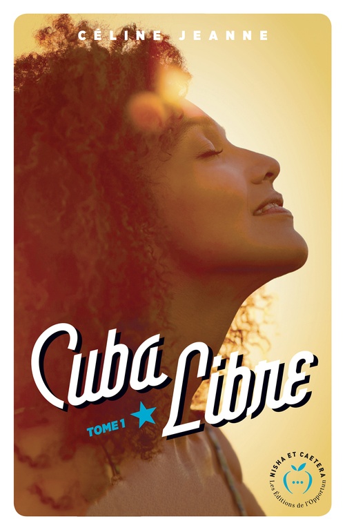 ebook cover of Cuba libre, by Céline Jeanne