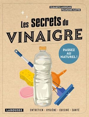 ebook cover of Les secrets du vinaigre, by Elisabeth Andréani, Françoise Maitre