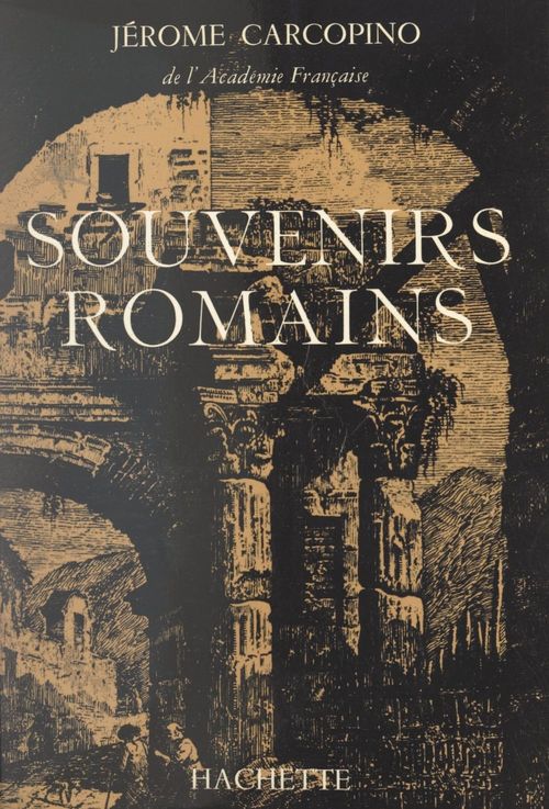 Couverture ebook de Souvenirs romains, de Jérôme Carcopino