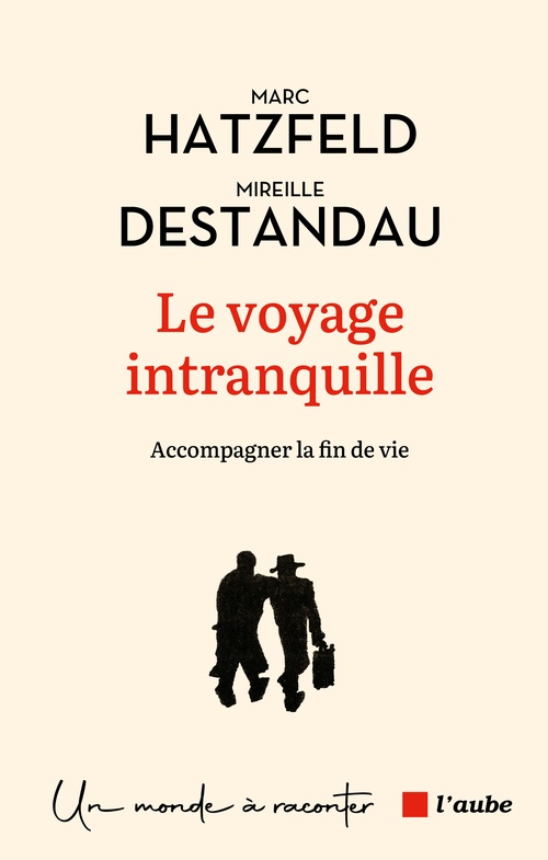 Couverture ebook de Le voyage intranquille, de Mireille Destandau, Marc Hatzfeld