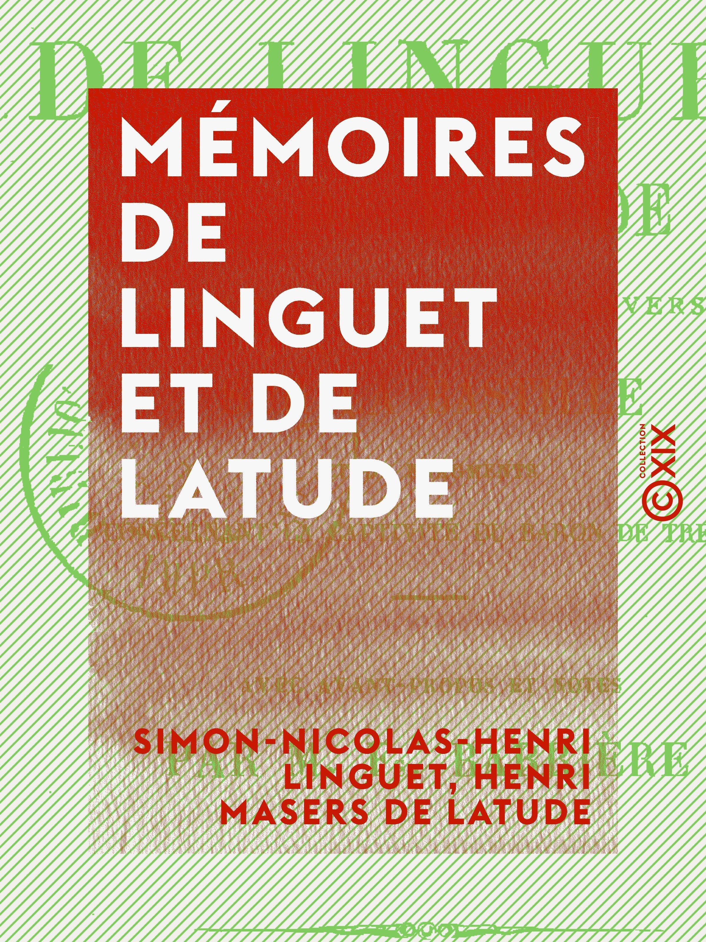 ebook cover of Mémoires de Linguet et de Latude, by Henri Masers De Latude, Simon-Nicolas-Henri Linguet