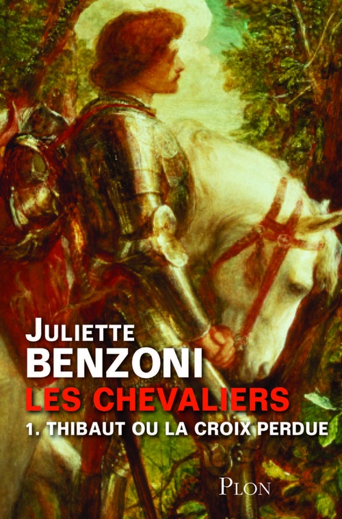 ebook cover of Les chevaliers T01 Thibaut ou la croix perdue, by Juliette Benzoni