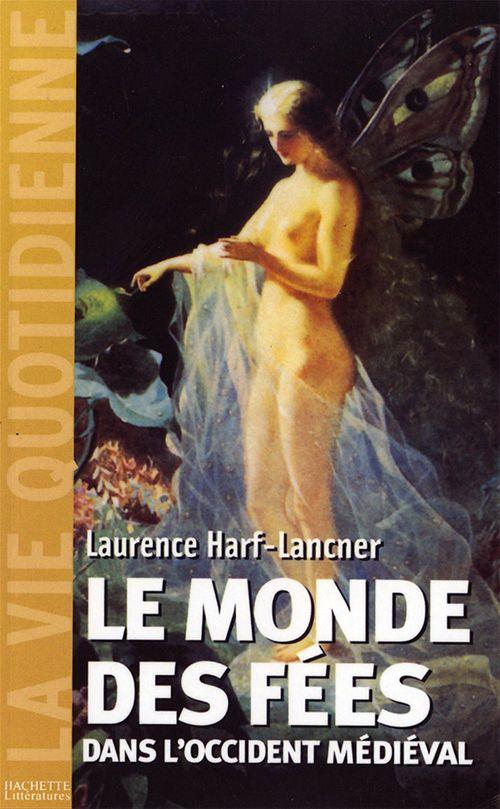 Couverture ebook de Le monde des fées dans l'Occident médiéval, de Harf-Lancner L.