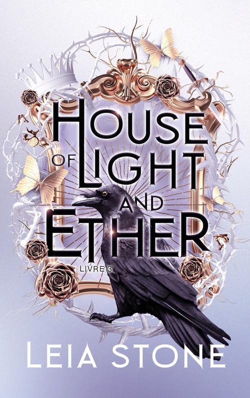 Couverture ebook de Gilded City - Tome 3 : House of Light and Ether, de Leia Stone,