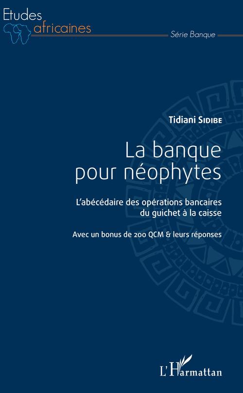 ebook cover of La banque pour néophytes, by Tidiani Sidibe