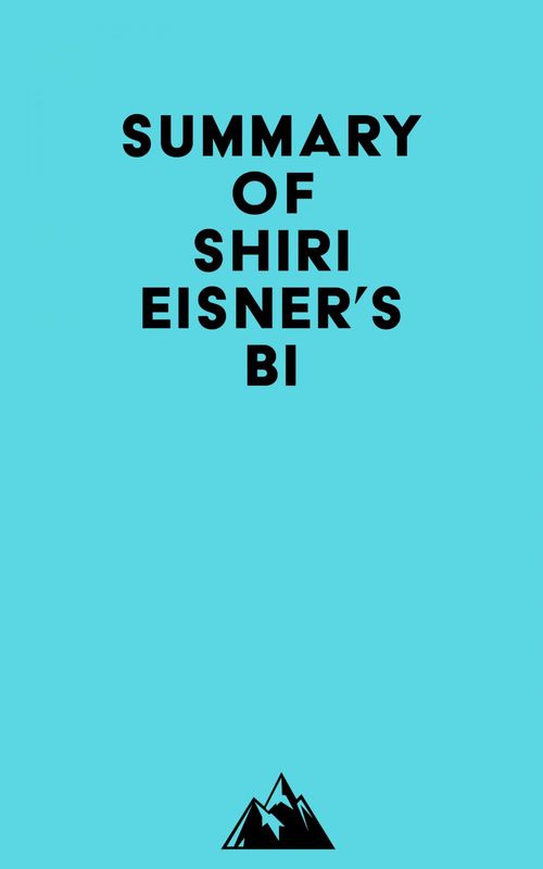 Couverture ebook de Summary of Shiri Eisner's Bi, de Everest Media
