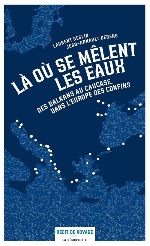 ebook cover of Là où se mêlent les eaux, by Jean-Arnault Dérens, Laurent Geslin