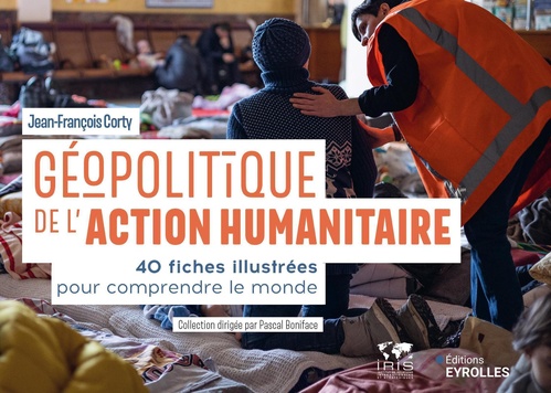 ebook cover of Géopolitique de l'action humanitaire, by Jean-François Corty