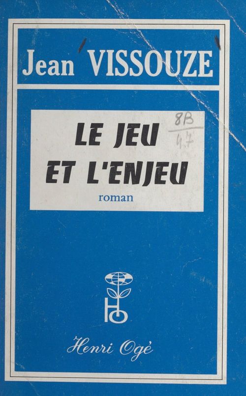 ebook cover of Le jeu et l'enjeu, by Jean Vissouze