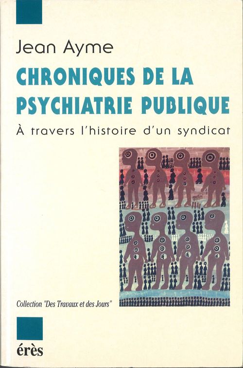 Couverture ebook de Chroniques de la psychiatrie publique, de Jean Ayme