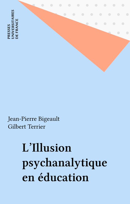 Couverture ebook de L'Illusion psychanalytique en éducation, de