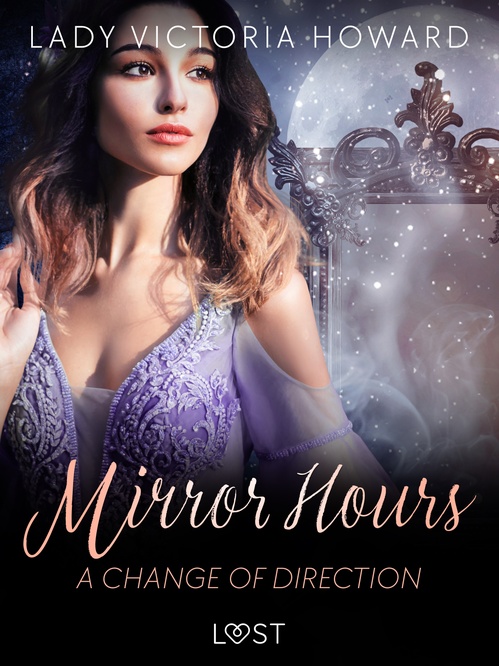 Couverture ebook de Mirror Hours: A Change of Direction - a Time Travel Romance, de Lady Victoria Howard