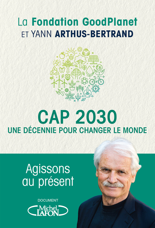 ebook cover of Cap 2030, une décennie pour changer le monde, by Yann Arthus-Bertrand