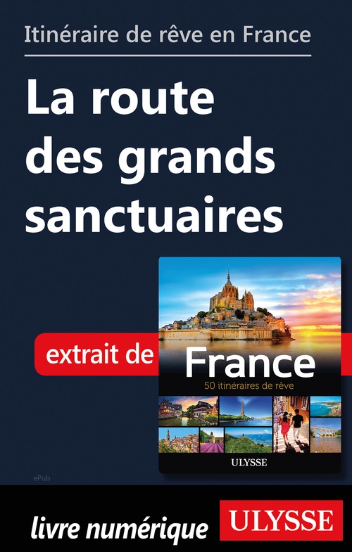 ebook cover of Itinéraire de rêve en France - La route des grands sanctuaires, by Chanteclerc