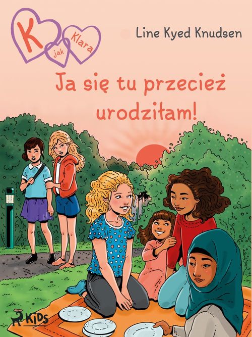 Couverture ebook de K jak Klara (23): Ja sie tu przeciez urodzilam!, de Line Kyed Knudsen
