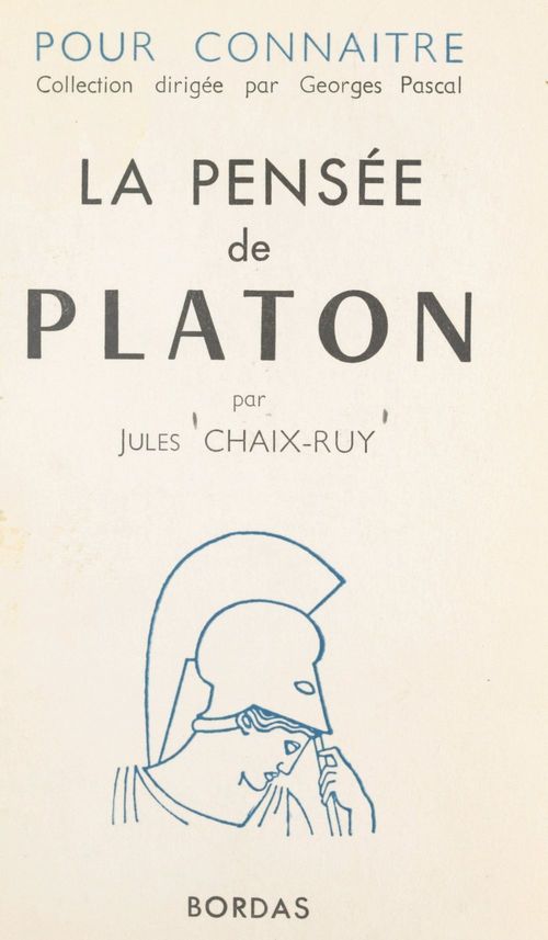 Couverture ebook de Pour connaître la pensée de Platon, de Jules Chaix-ruy