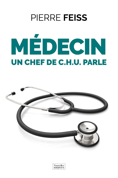 Couverture ebook de Médecin - Un chef de C.H.U. parle, de Pierre Feiss