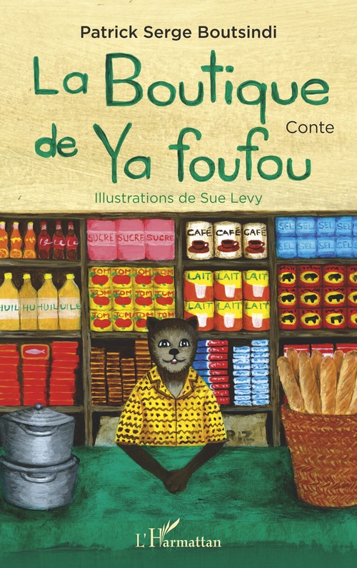 ebook cover of La boutique de Ya foufou, by Patrick Serge Boutsindi, Sue Levy