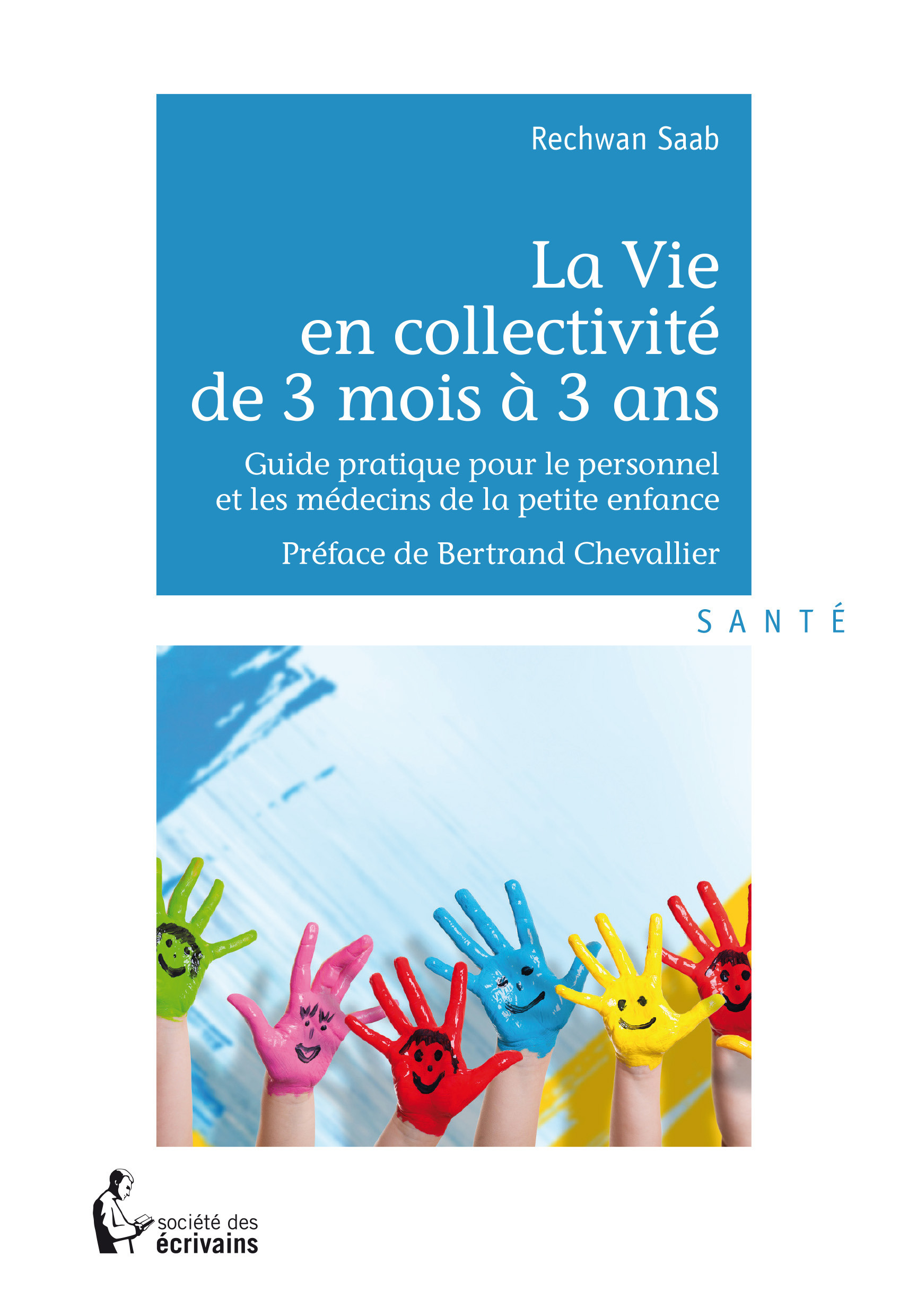 Couverture ebook de La Vie en collectivité de 3 mois à 3 ans, de Rechwan Saab