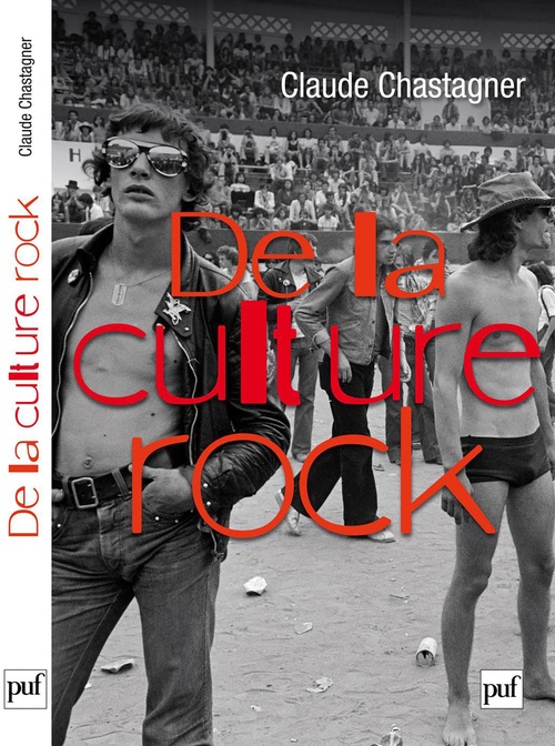 Couverture ebook de De la culture rock, de Claude Chastagner