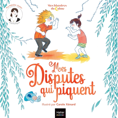 Couverture ebook de Mes histoires du calme - Mes disputes qui piquent, de Héloïse Junier