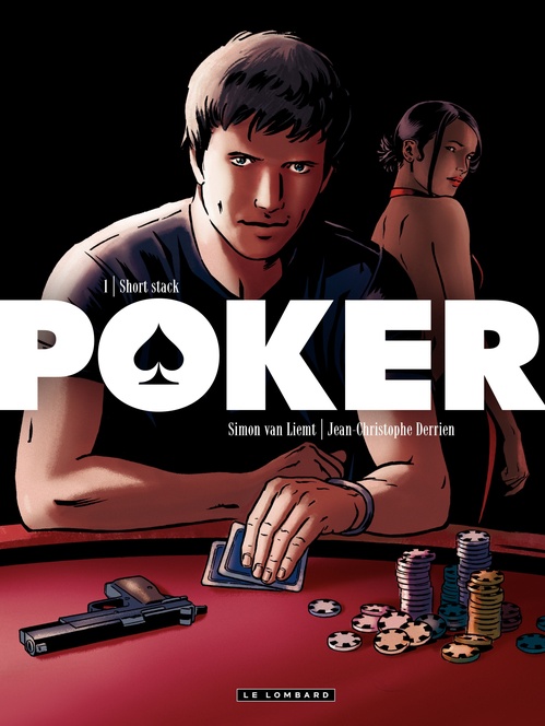 Couverture ebook de Poker - tome 1 - Short Stack, de Jean-Christophe Derrien, Simon Van liemt