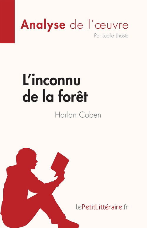 ebook cover of L'inconnu de la forêt de Harlan Coben (Analyse de l'oeuvre), by Lucile Lhoste