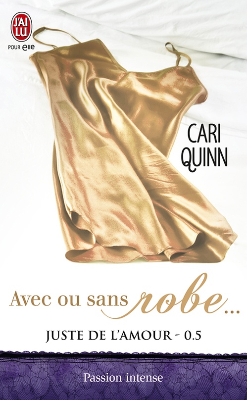 Couverture ebook de Juste de l'amour (Tome 0,5) - Avec ou sans robe, de Cari Quinn