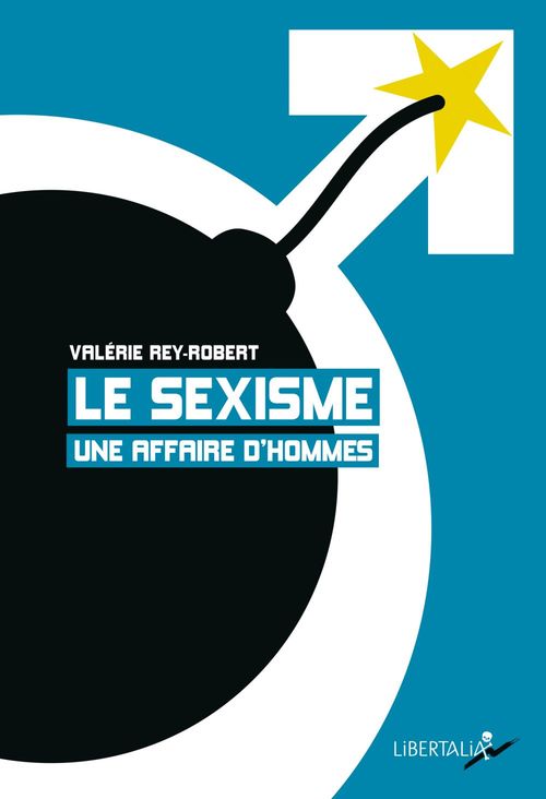 ebook cover of Le sexisme, une affaire d'hommes, by Valérie Rey-Robert
