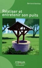 ebook cover of Réaliser et entretenir son puits, by Gonthiez Bertra