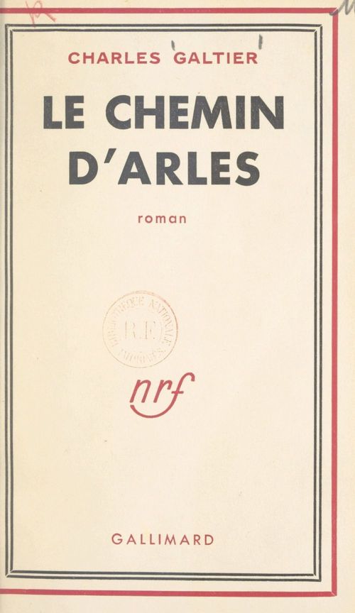 ebook cover of Le chemin d'Arles, by Charles Galtier