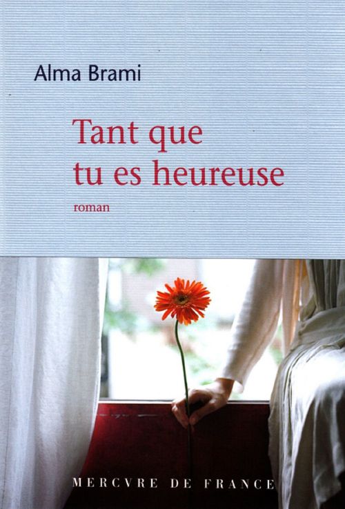 Couverture ebook de Tant que tu es heureuse, de Alma Brami