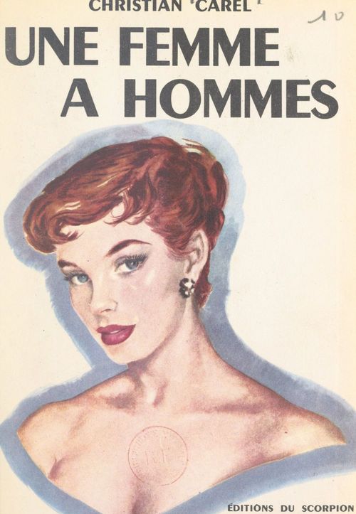 Couverture ebook de Une femme à hommes, de Christian Carel