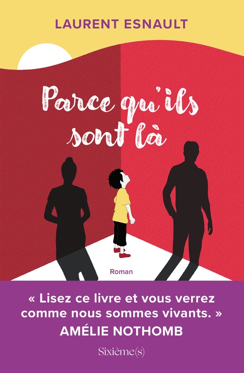 Couverture ebook de Parce qu'ils sont là, de Laurent Esnault
