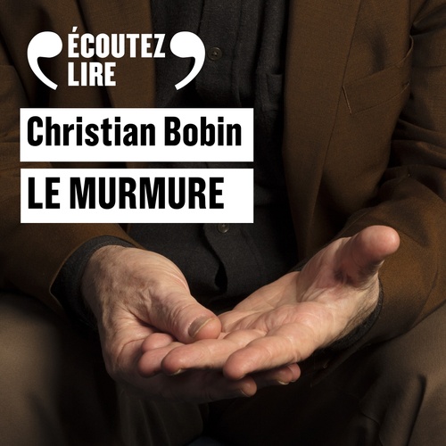 Couverture audiobook de Le murmure, de Christian Bobin