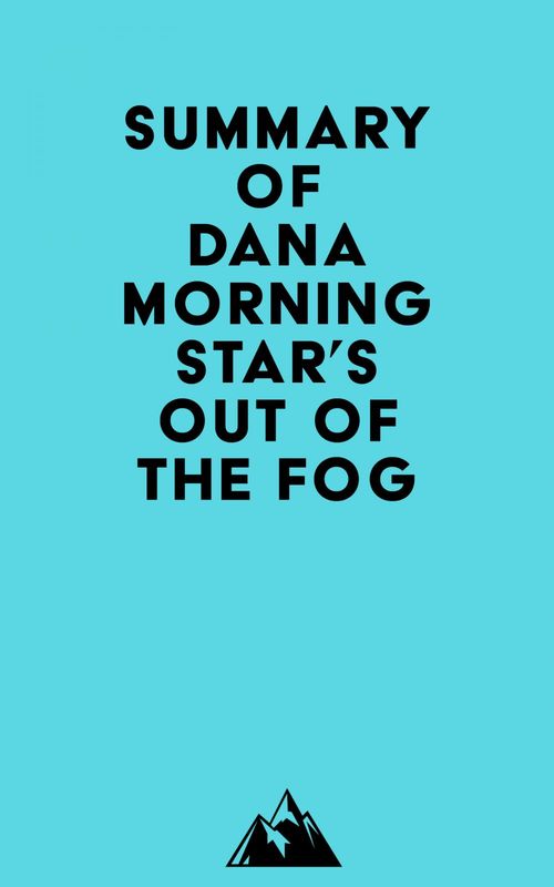ebook cover of Summary of Dana Morningstar's Out of the Fog, by Everest Media